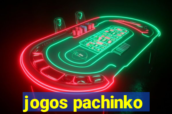 jogos pachinko